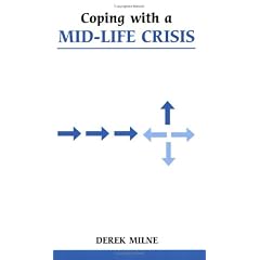 Coping with a Mid-Life Crisis (Overcoming Common Problems)