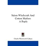 Salem Witchcraft And Cotton Mather: A Reply book cover