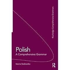 Polish: A Comprehensive Grammar (Comprehensive Grammars)