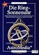 Die Ring-Sonnenuhr: Stabiler Kartonbausatz f�r eine Universal-Sonnenuhr zum Messen der wahren Sonnenzeit an jedem Ort der Erde