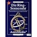 Die Ring-Sonnenuhr: Stabiler Kartonbausatz f�r eine Universal-Sonnenuhr zum Messen der wahren Sonnenzeit an jedem Ort der Erde