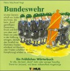 Bundeswehr. Mit NVA ( =neuem Verteidigungsauftrag, naturlich).