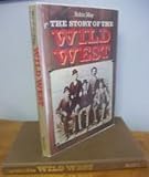 The story of the Wild West