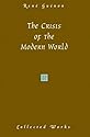 The Crisis of the Modern World (Collected Works of Rene Guenon)