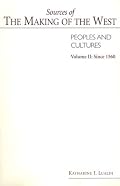 Sources of The Making of West: Peoples and Cultures - Volume II: Since 1560