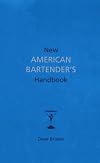 New American Bartender's Handbook