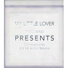 PRESENTS(MY LITTLE LOVER)