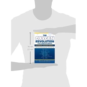 The Oxygen Revolution: Hyperbaric Oxygen Therapy: The New Treatment for Post Traumatic Stress Disorder (PTSD), Traumatic Brain Injury, Stroke, Autism