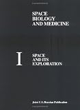 Space and Its Exploration: 001 (Library of Flight Series)