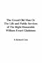 The Grand Old Man or the Life and Public Services of the Right Honorable William Ewart Gladstone