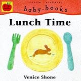Lunch Time (Baby Board Books)