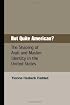 Not Quite American?: The Shaping of Arab and Muslim Identity in the United States (Charles Edmondson Historical Lectures) (Charles Edmondson Historical Lectures)
