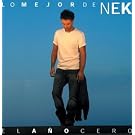 Ano Cero: Lo Mejor De Nek