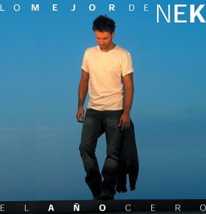 Nek - Lo Mejor de Nek: El Ao Cero - Zortam Music