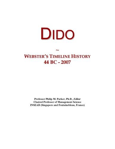 Dido: Webster's Timeline History, 44 BC - 2007