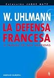La defensa francesa (Jaque Mate)