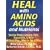Heal with Amino Acids and Nutrients