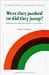Book Were They Pushed or Did They Jump?: Individual Decision Mechanisms in Education (Studies in Rationality and Social Change)