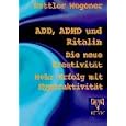 ADD, ADHD und Ritalin. by Franz Wegener
