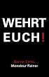 Wehrt euch!
