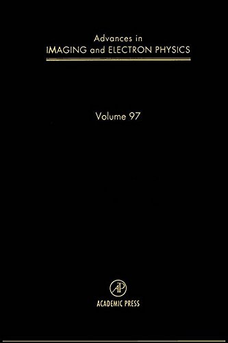 Advances in Imaging and Electron Physics: 97
