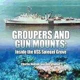 Image of Groupers and Gun Mounts: Inside the USS Spiegel Grove