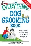 The Everything Dog Grooming Book