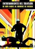 El Entrenamiento del Triatlon (Spanish Edition)