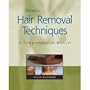 Milady's Hair Removal Techniques