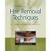 Milady's Hair Removal Techniques