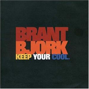 Brant Bjork - Keep Your Cool - Zortam Music