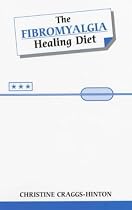 Fibromyalgia Healing Diet (Overcoming Common Problems)