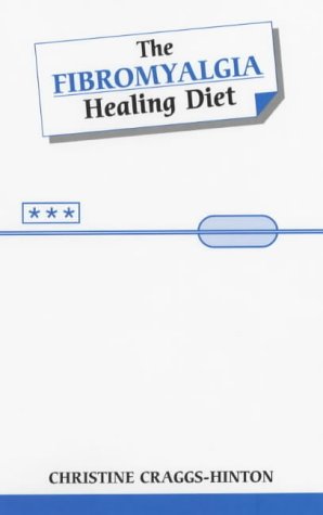 Fibromyalgia Healing Diet (Overcoming common problems)