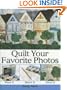 Quilt Your Favorite Photos