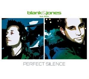 Blank & Jones Feat. Bobo - Perfect Silence - Zortam Music