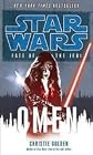 Omen (Star Wars: Fate of the Jedi, Bk 2) Publisher: LucasBooks; Reprint edition