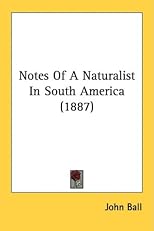 Notes Of A Naturalist In South America (1887)