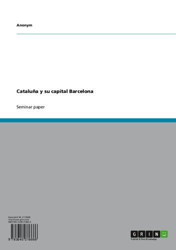 Cataluña y su capital Barcelona (Spanish Edition)