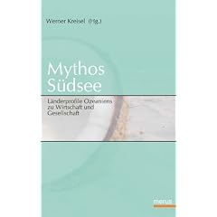 Mythos S�dsee. L�nderprofile Ozeaniens zu Wirtschaft und Gesellschaft