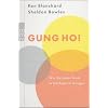 Gung Ho!: Wie Sie jedes Team in Höchstform bringen Gung Ho!: Wie Sie jedes Team in Höchstform bringen
