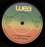 LET SOMEBODY KNOW 7" (45)
