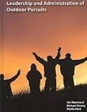 Leadership and Administration of Outdoor Pursuits