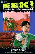 Cover image : Creep Show (Eek！ Stories to Make You Shriek)
