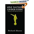 One Nation Under Gods: A History of the Mormon Church by Richard Abanes