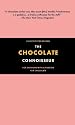 The Chocolate Connoisseur: For Everyone With a Passion for Chocolate