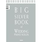 Big Silver Book of Wedding Piano Solos (Big Book (Word Music)) by 