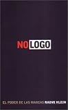 No LOGO, El Poder de Las Marcas
