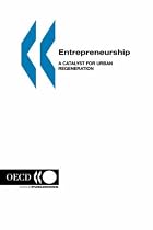 Local Economic and Employment Development Entrepreneurship: A Catalyst for Urban Regeneration