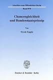 Chancengleichheit und Bundesstaatsprinzip. (Schriften zum ���ffentlichen Recht; S���R 870);