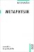 Metaphysik. (Taschenbuch)